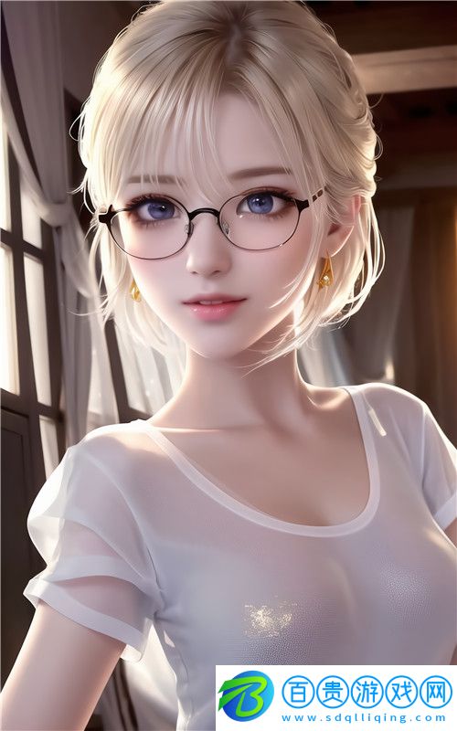 全新體驗(yàn)大揭秘！www.199麻豆???帶你探索娛樂世界的奧秘！